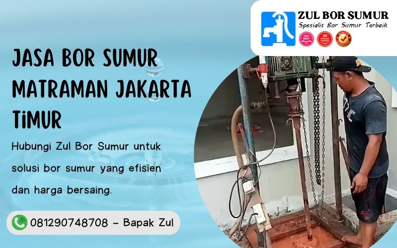Jasa Bor Sumur Matraman Jakarta Timur