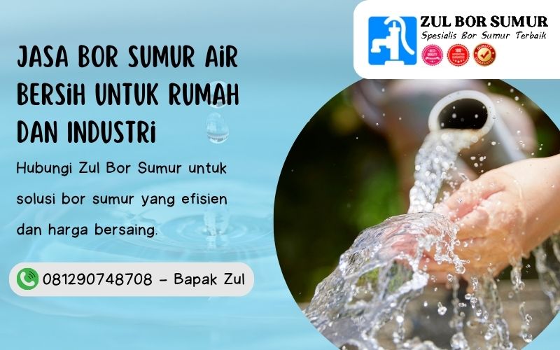 Jasa Bor Sumur Air Bersih untuk Rumah dan Industri